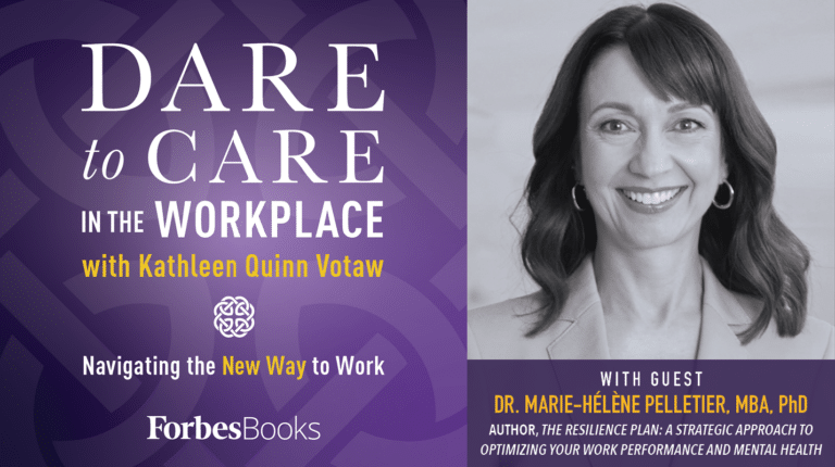 Dare to Care in the Workplace with Dr. Marie-Hélène Pelletier