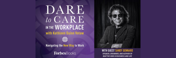 Dare to Care in the Workplace with Sandy Gennaro