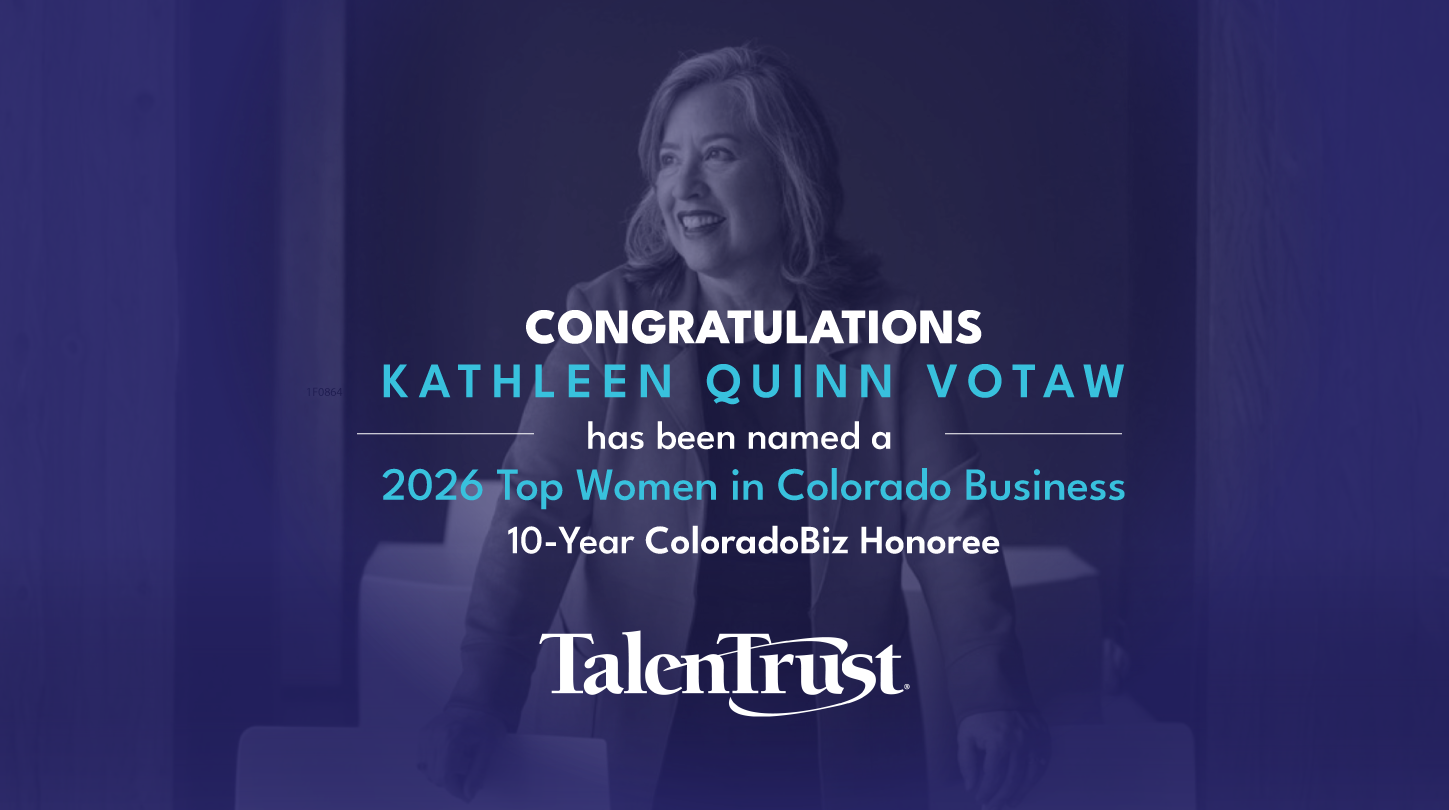 TalenTrust Founder Kathleen Quinn Votaw Named Top Women in Colorado Business Honoree